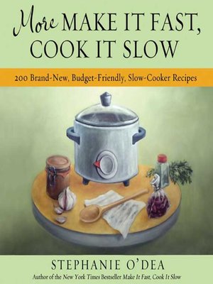 cover image of More Make It Fast, Cook It Slow